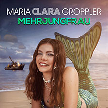 Maria Clara Groppler - Mehrjungfrau 30.10.2025 Central Kabarett Leipzig