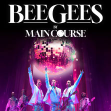 Bee Gees by Maincourse - Europas Tribute Band des Jahres 24.05.2027 Capitol Theater