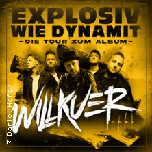 Willkuer - Explosiv wie Dynamit Tour 2026 28.02.2026 Turbinenhalle