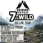 Suiten-Ticket - 7vs.Wild - Die Live Tour - bildgewaltig, authentisch, interaktiv