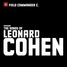 Field Commander C. - The Songs of Leonard Cohen: Early works 20.11.2026 Kulturpunkt Friedenskirche
