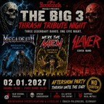 The Big 3 – Thrash Tribute Night - A Tribute to Megadeth, Anthrax, Slayer
