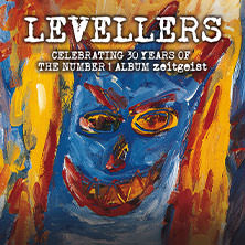 LEVELLERS – CELEBRATING 30 YEARS OF THE NUMBER 1 ALBUM zeitgeist 18.12.2025 Zeche Bochum