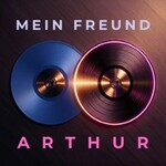 Mein Freund Arthur - Von Stefan M. Lang und Jan Büter