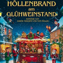 Höllenbrand am Glühweinstand - Stratmanns Theater im Europahaus