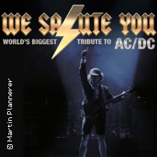 WE SALUTE YOU - World's biggest Tribute to AC/DC 15.11.2025 Mathias-Jakobs-Stadthalle