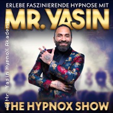 Mr. Yasin - The Hypnox Show 25.02.2026 Congress Saal im RuhrCongress Bochum