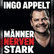 Ingo Appelt - MÄNNER NERVEN STARK Essen