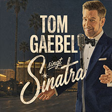 Tom Gaebel singt Sinatra - Tour 2027 21.04.2027 Kulturzentrum.Herne